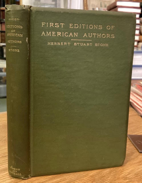 First Editions of American Authors: A Manual for Book Lovers