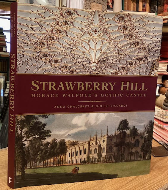 Strawberry Hill: Horace Walpole's Gothic Castle