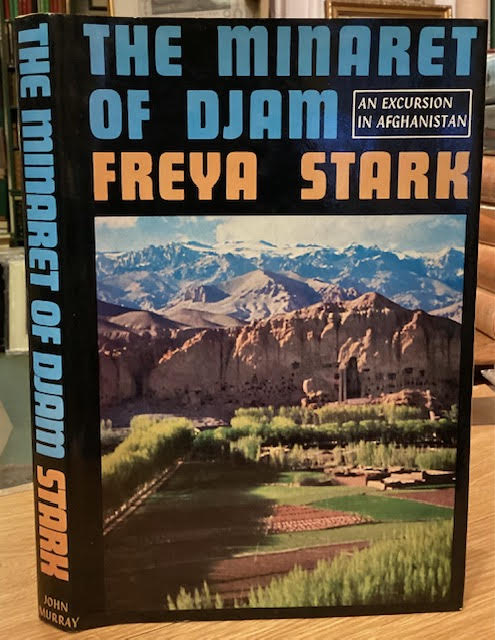 The Minaret of Djam: An Excursion in Afghanistan