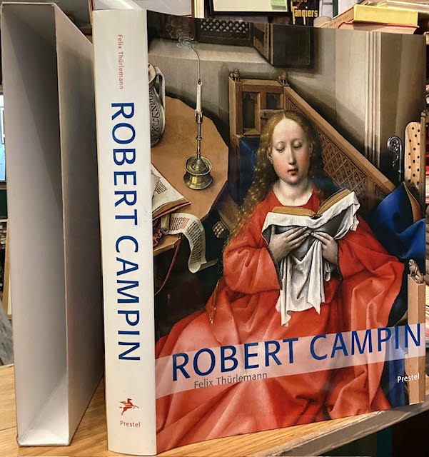 Robert Campin: a monographic study with critical catalogue