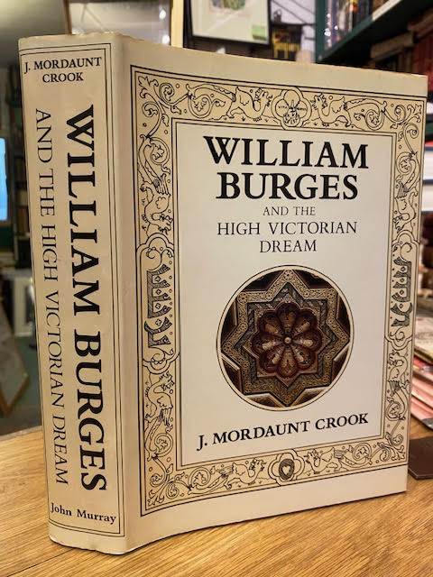 William Burges and the High Victorian Dream