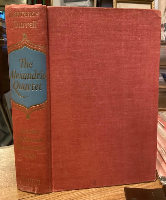 The Alexandria Quartet : Justine, Balthazar, Mountolive, Clea