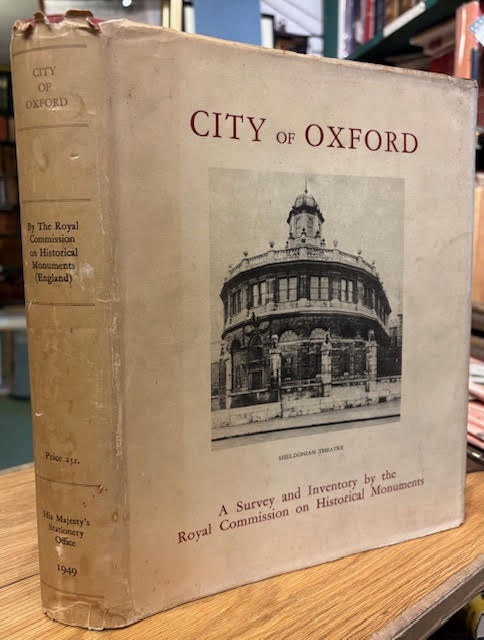 An Inventory of the Historical Monuments in the City of Oxford