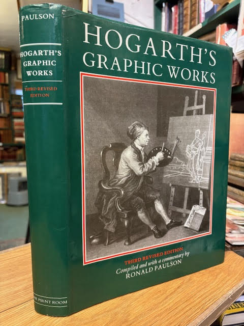 Hogarth's Graphic Works - Third Revised Edition Compiled with a Commentary By Ronald Paulson