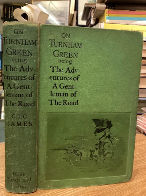 On Turnham Green : Being the Adventures of A Gentleman of The Road