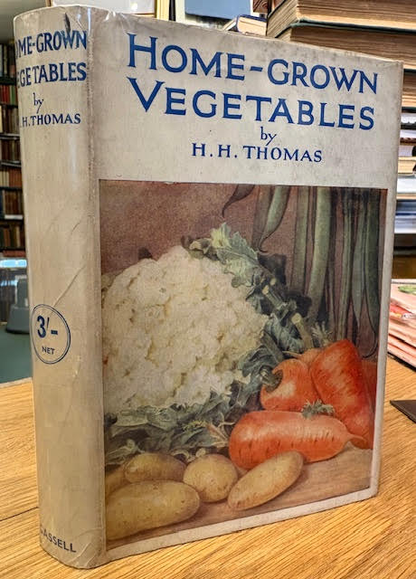 Home Grown Vegetables: The Amateur's Guide to Their Cultivation