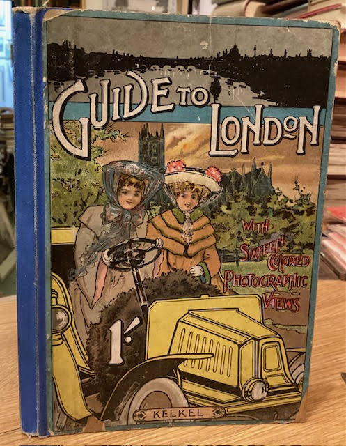 Guide to London, with sixteen coloured photographic views