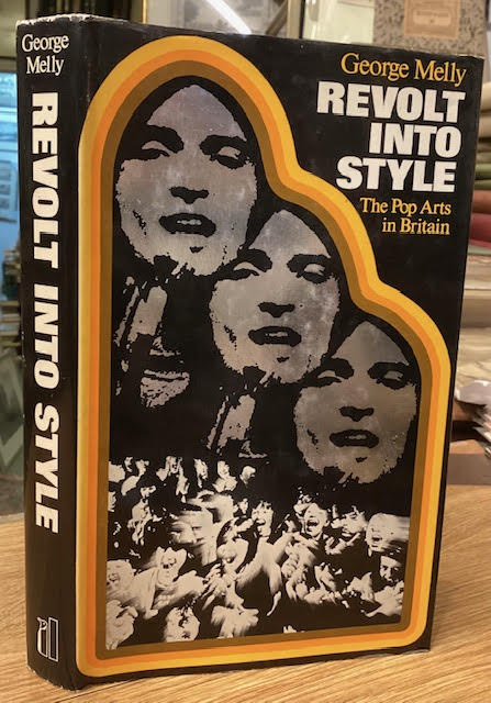 Revolt into Style: The Pop Arts in Britain