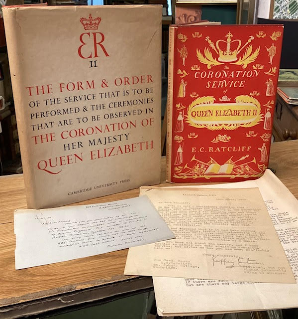 The Coronation Service of Queen Elizabeth II [along with] The Form & Order of the Service that is to be Performed & the Ceremonies that are to be observed in the Coronation of Her Majesty Queen Elizabeth [and letters to Ratcliffe]