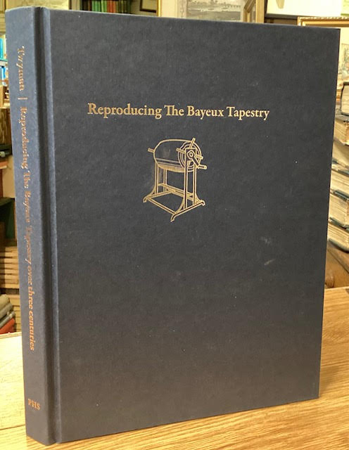 Reproducing the Bayeux Tapestry over three centuries: a case study in the printed reproduction of a work of art