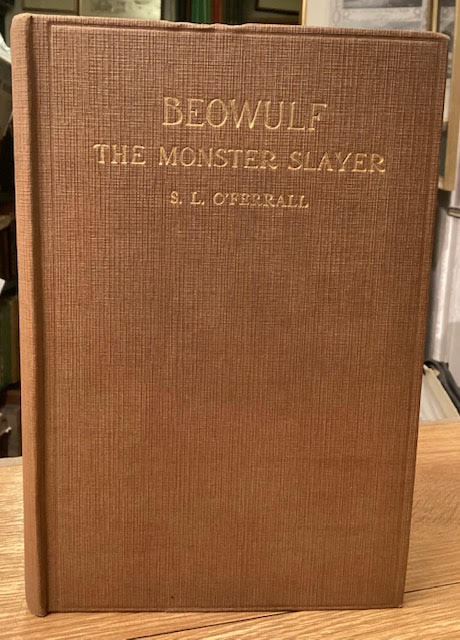 Beowulf, The Monster Slayer: A Play in Three Acts