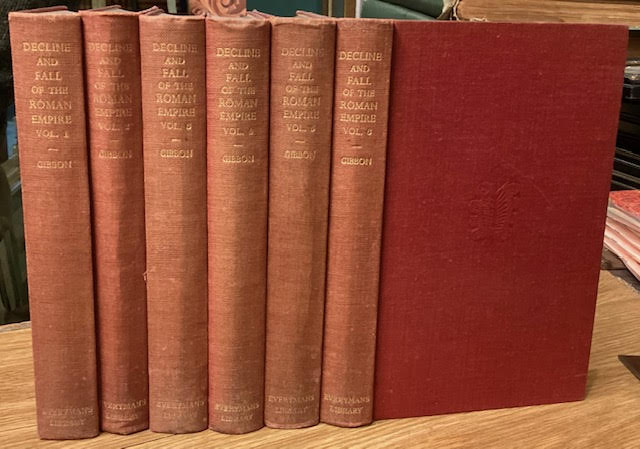 The Decline and Fall of the Roman Empire. Everyman's Library. In six volumes.