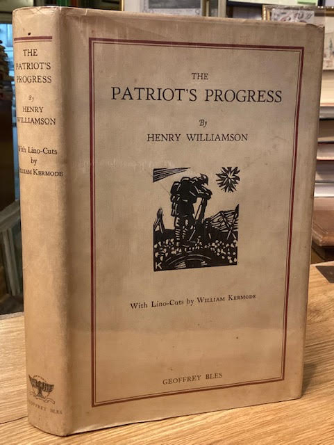 The Patriot's Progress. Being the Vicissitudes of Pte. John Bullock