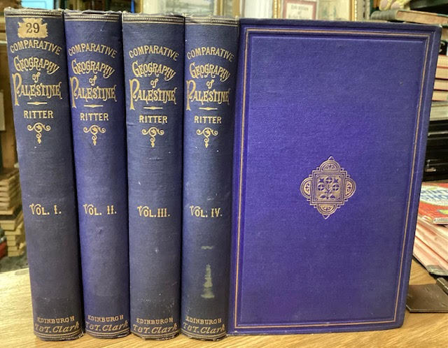 The Comparative Geography of Palestine and the Sinaitic Peninsular. In 4 volumes.