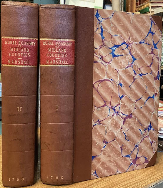 The Rural Economy of the Midland Counties; including the management of livestock in Leicestershire and its environs: together with minutes on agriculture and planting in the district of the Midland station. In 2 volumes.