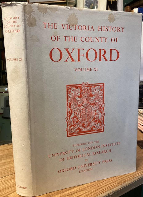 Image for A History of the County of Oxford : Volume XI - Wootton Hundred (Northern Part). (The Victoria History of the Counties of England) A History of the County of Oxford : Volume XI - Wootton Hundred (Northern Part). (The Victoria History of the Counties of England)