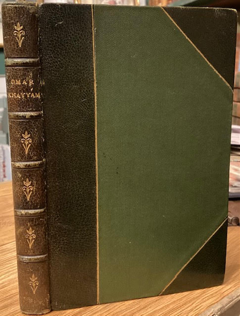Rubaiyat of Omar Khayyam: The Astronomer-Poet of Persia. Rendered Into English Verse