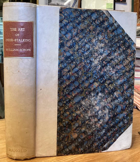 The Art of Deer-Stalking Illustrated by a Narrative of Few Days' Sport in the Forest of Atholl with Some Account of the Nature and Habits of Red-Deer and a Short Description of the Scottish Forests Legends; Superstitions; Stories of Poachers and Freebooters, etc. etc.
