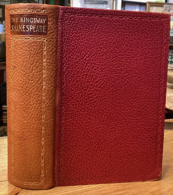 Image for The Kingsway Shakespeare : The Complete Dramatic and Poetic Works With Portrait and Fourteen Plates in Color The Kingsway Shakespeare : The Complete Dramatic and Poetic Works With Portrait and Fourteen Plates in Color