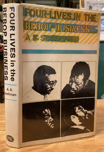 Four Lives in the Bebop Business