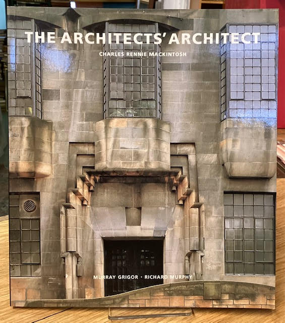 The Architect's Architect: Charles Rennie Mackintosh