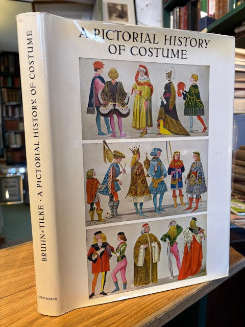 A Pictorial History of Costume: A Survey of Costume of All Periods and Peoples from Antiquity to Modern Times Including National Costume in Europe and Non-European Countries
