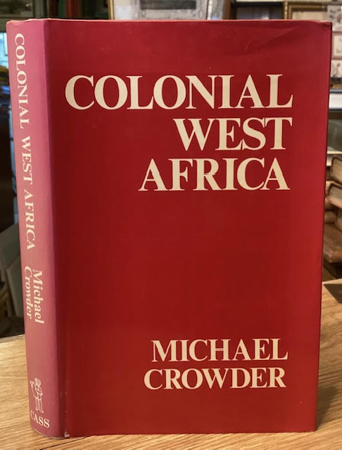 Colonial West Africa: Collected Essays