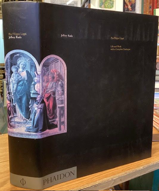 Image for Fra Filippo Lippi : Life and Work with a Complete Catalogue Fra Filippo Lippi : Life and Work with a Complete Catalogue