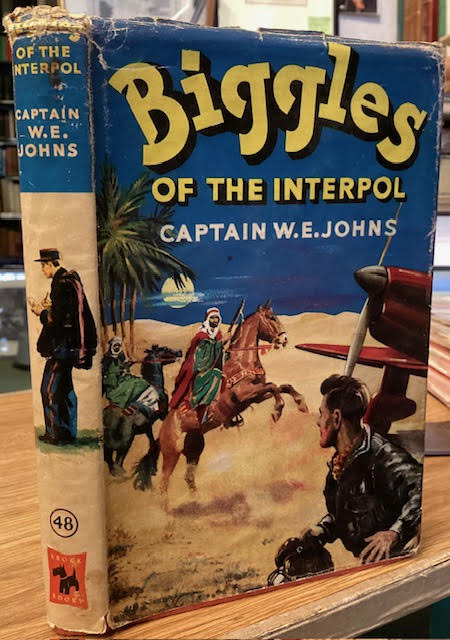 Biggles of the Interpol : Some adventures of Air Detective-Inspector Bigglesworth of the International Police Commission