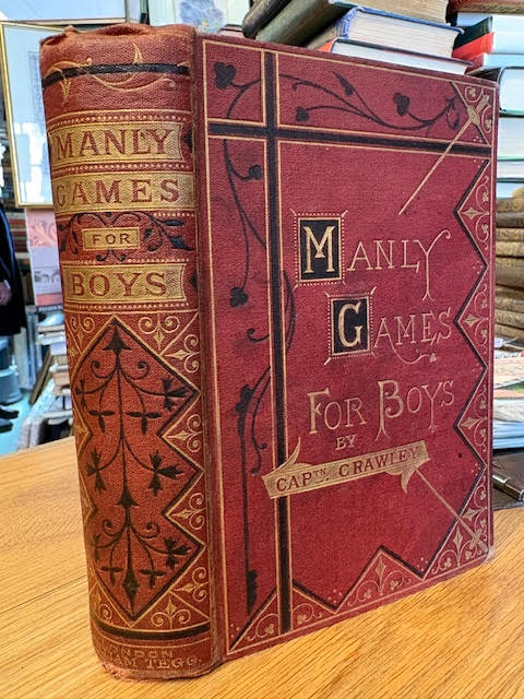 Image for The Book of Manly Games for Boys : A Practical Guide to the Indoor and Outdoor Amusements of All Seasons The Book of Manly Games for Boys : A Practical Guide to the Indoor and Outdoor Amusements of All Seasons