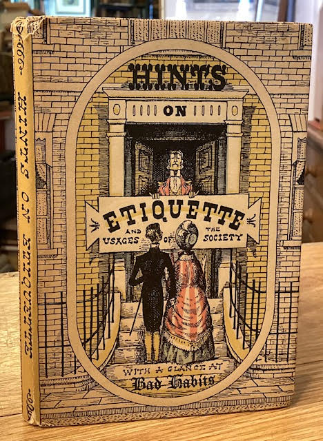 Hints on Etiquette and the Usages of Society with a Glance at Bad Habits