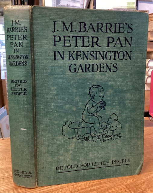 J. M. Barrie's Peter Pan in Kensington Garden : Retold by May Byron for Little People with the Permission of the Author