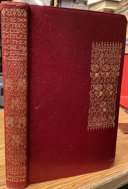 Image for The Fifteen Decisive Battles of the World from Marathon to Waterloo The Fifteen Decisive Battles of the World from Marathon to Waterloo