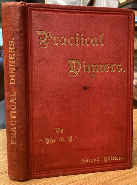 Practical Dinners. With Plain Directions for Their Preparation