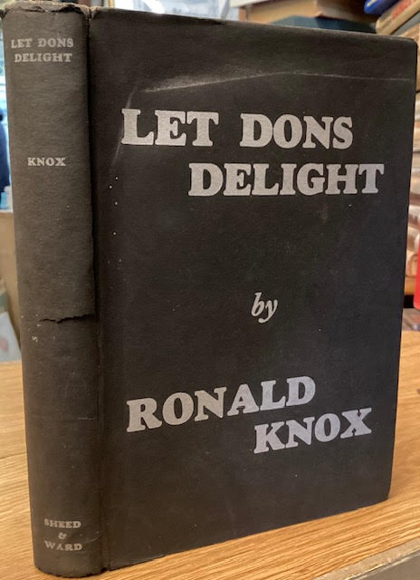 Image for Let Dons Delight - Being Variations on a Theme in an Oxford Common-Room Let Dons Delight - Being Variations on a Theme in an Oxford Common-Room