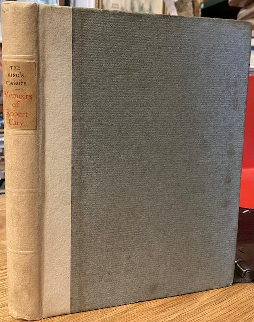 Image for Memoirs of Robert Cary Earl of Monmouth Memoirs of Robert Cary Earl of Monmouth