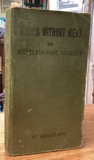 Image for Meals Without Meat or Meatless Fare Cookery Meals Without Meat or Meatless Fare Cookery
