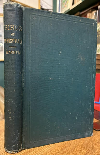 Report on the Birds of Pennsylvania. With Special Reference to the Food Habits, Based On Over Three Thousand Stomach Examinations.