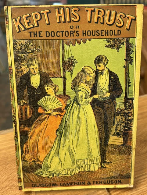 Kept His Trust or The Doctor's Household [together with] Hope Vennard or Stephens Dane's Secret. 2 volumes.
