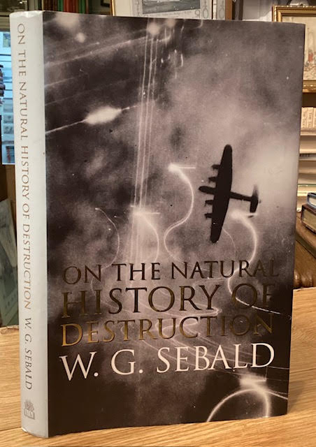 On the Natural History of Destruction. With essays on Alfred Andersch, Jean Amery and Peter Weiss.