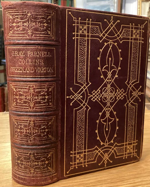 The Poetical Works of Thomas Gray, Thomas Parnell, William Collins, Matthew Green, and Thomas Warton