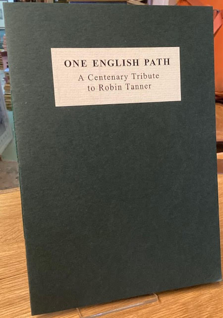 One English Path : A Centenary Tribute to Robin Tanner
