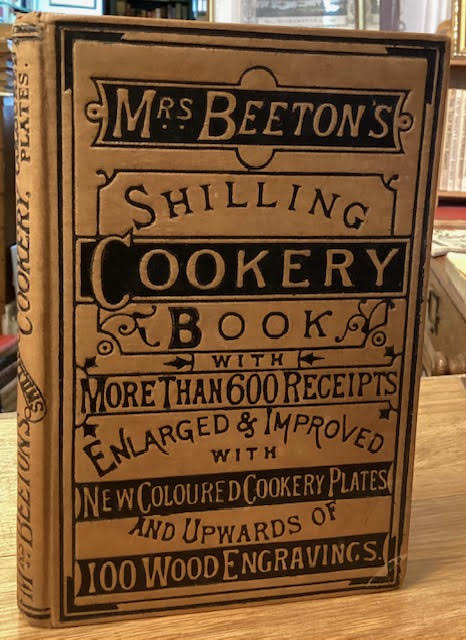 The Englishwoman's Cookery Book: Being a Collection of Upwards of Six Hundred Economical Recipes