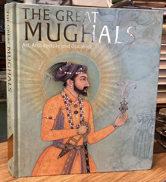 Image for The Great Mughals: Art, Architecture and Opulence The Great Mughals: Art, Architecture and Opulence