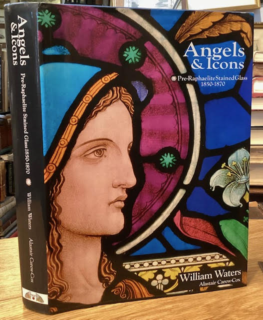 Image for Angels & Icons: Pre-Raphaelite Stained Glass 1850-1870 Angels & Icons: Pre-Raphaelite Stained Glass 1850-1870