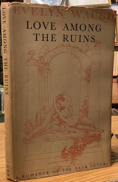 Image for Love Among the Ruins : A Romance of the Near Future Love Among the Ruins : A Romance of the Near Future