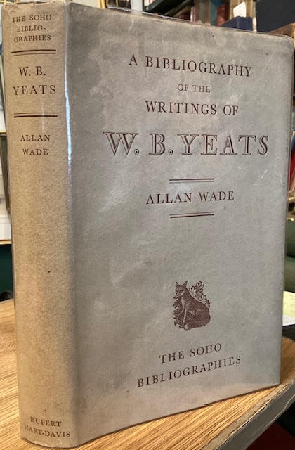 A Bibliography of the Writings of W. B. Yeats (The Soho Bibliographies)