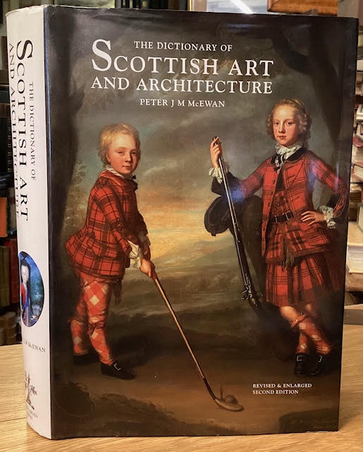 Image for The Dictionary of Scottish Art and Architecture The Dictionary of Scottish Art and Architecture