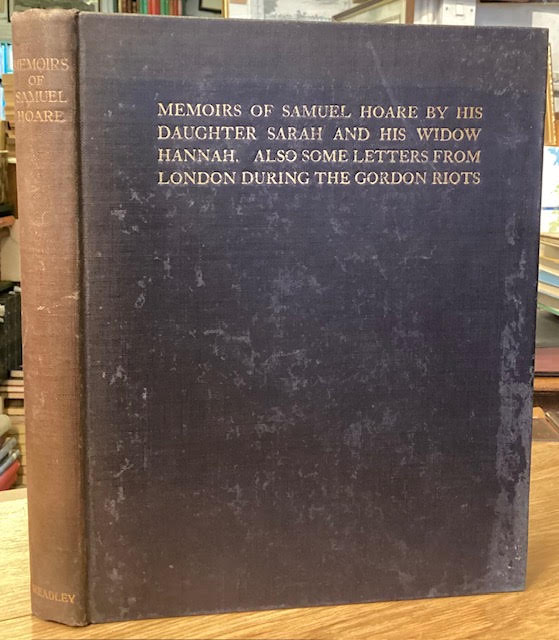 Image for Memoirs of Samuel Hoare by his Daughter Sarah and his Widow Hannah. Also Some Letters from London During the Gordon Riots Memoirs of Samuel Hoare by his Daughter Sarah and his Widow Hannah. Also Some Letters from London During the Gordon Riots