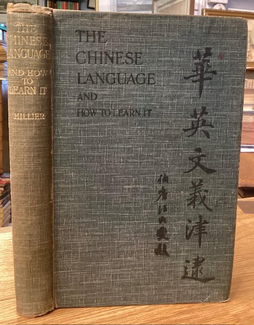 The Chinese Language and How to Learn it: A Manual for Beginners